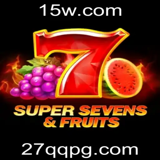 Descubra o Fascinante Mundo de 7SuperSevensFruits: O Jogo do Momento